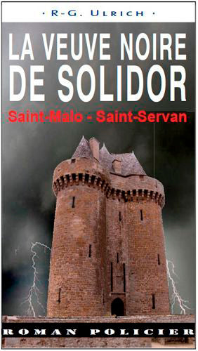 La veuve noire de Solidor : Saint-Malo, Saint-Servan Contemporary literature