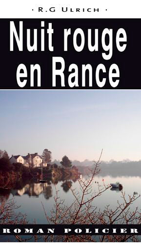 Commissaire Erwan Le Morvan. Nuit rouge en Rance Contemporary literature