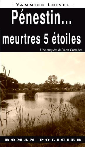 Une enquête de Yann Caradec. Pénestin... : meurtres 5 étoiles Contemporary literature