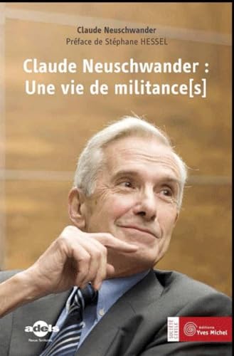 Claude Neuschwander : Une vie de militance(s) Essays & Short Stories