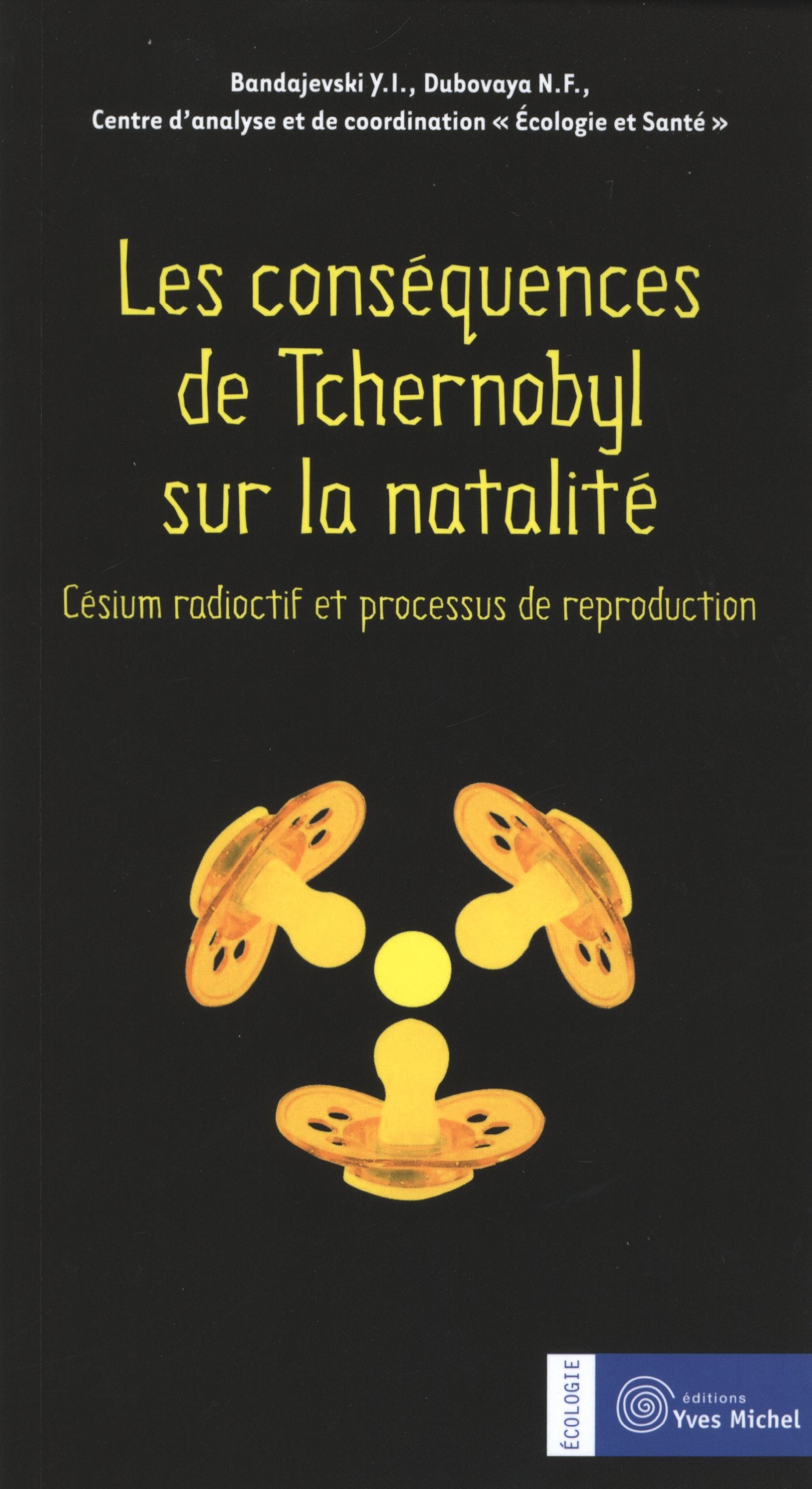 Les conséquences de Tchernobyl sur la natalité: Césium radioactif et processus de reproduction Essays & Short Stories