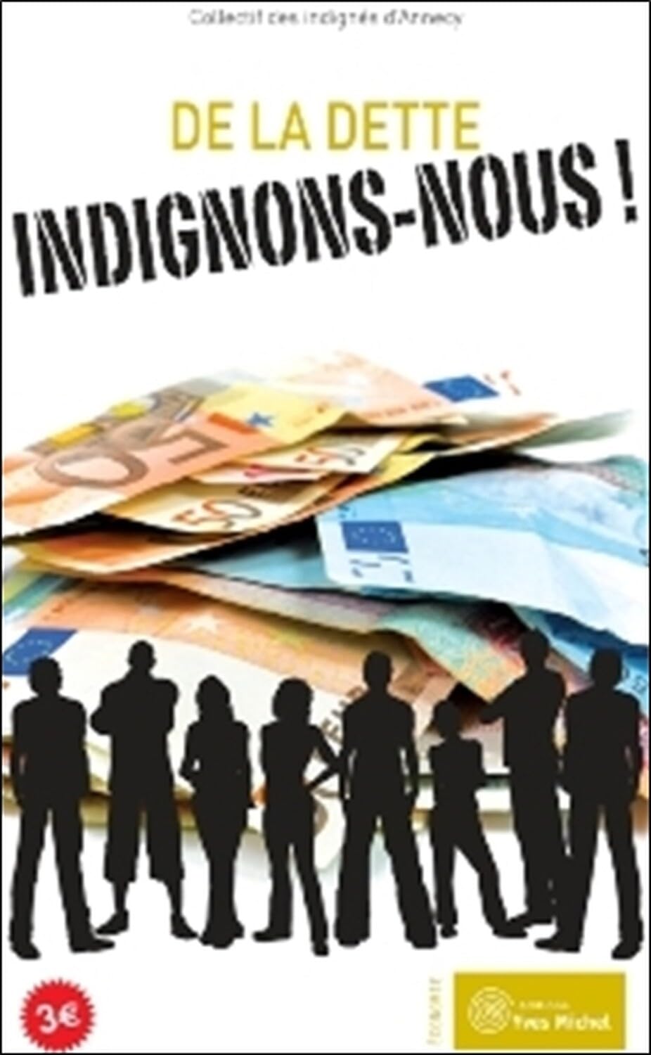 De la dette, indignons-nous ! Business, Finance & Career