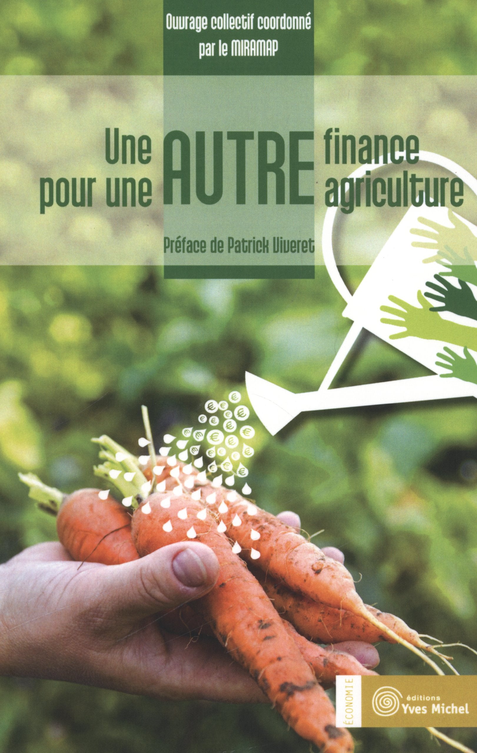 Une autre finance pour une autre agriculture Business, Finance & Career