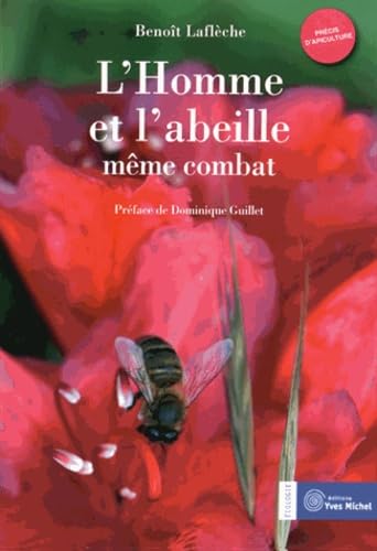 L'homme et l'abeille, même combat: précis d'apiculture book