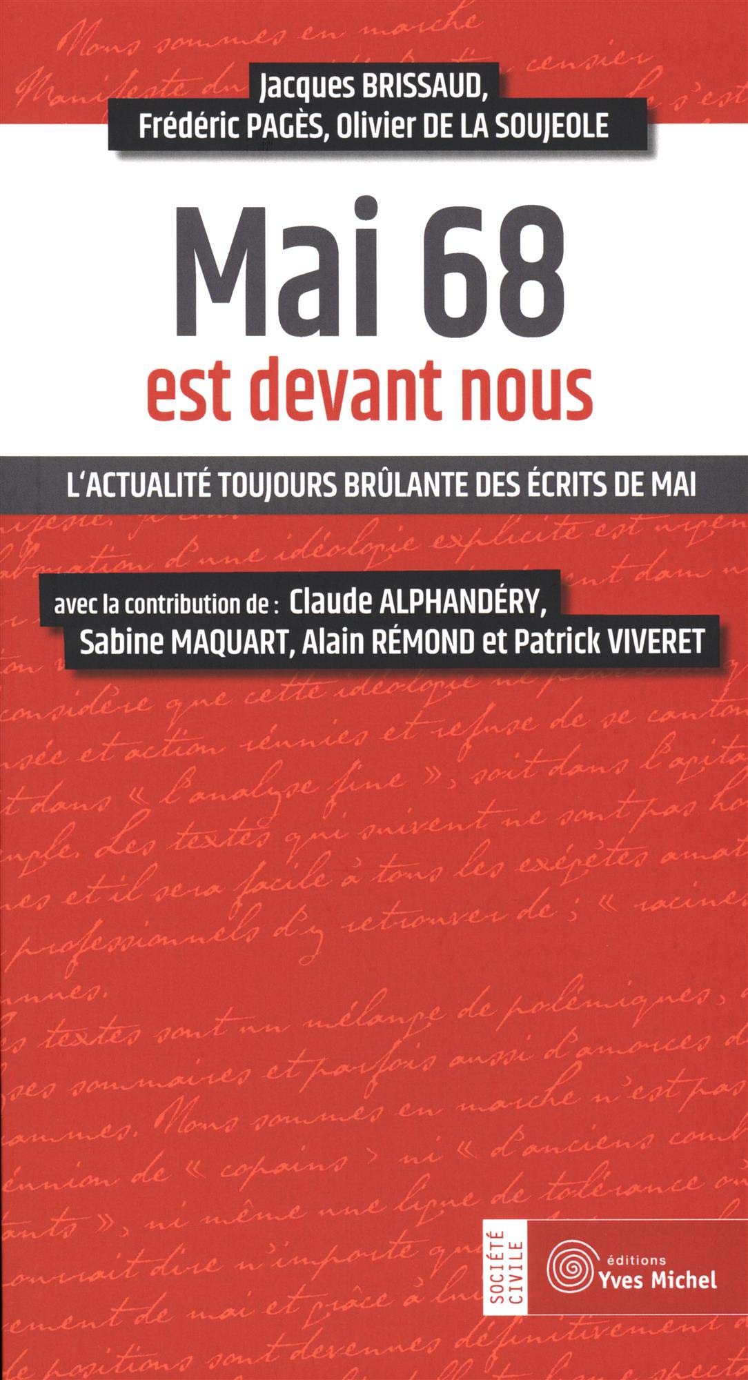 Mai 68 est devant nous: L'actualité toujours brûlante des écrits de mai Books