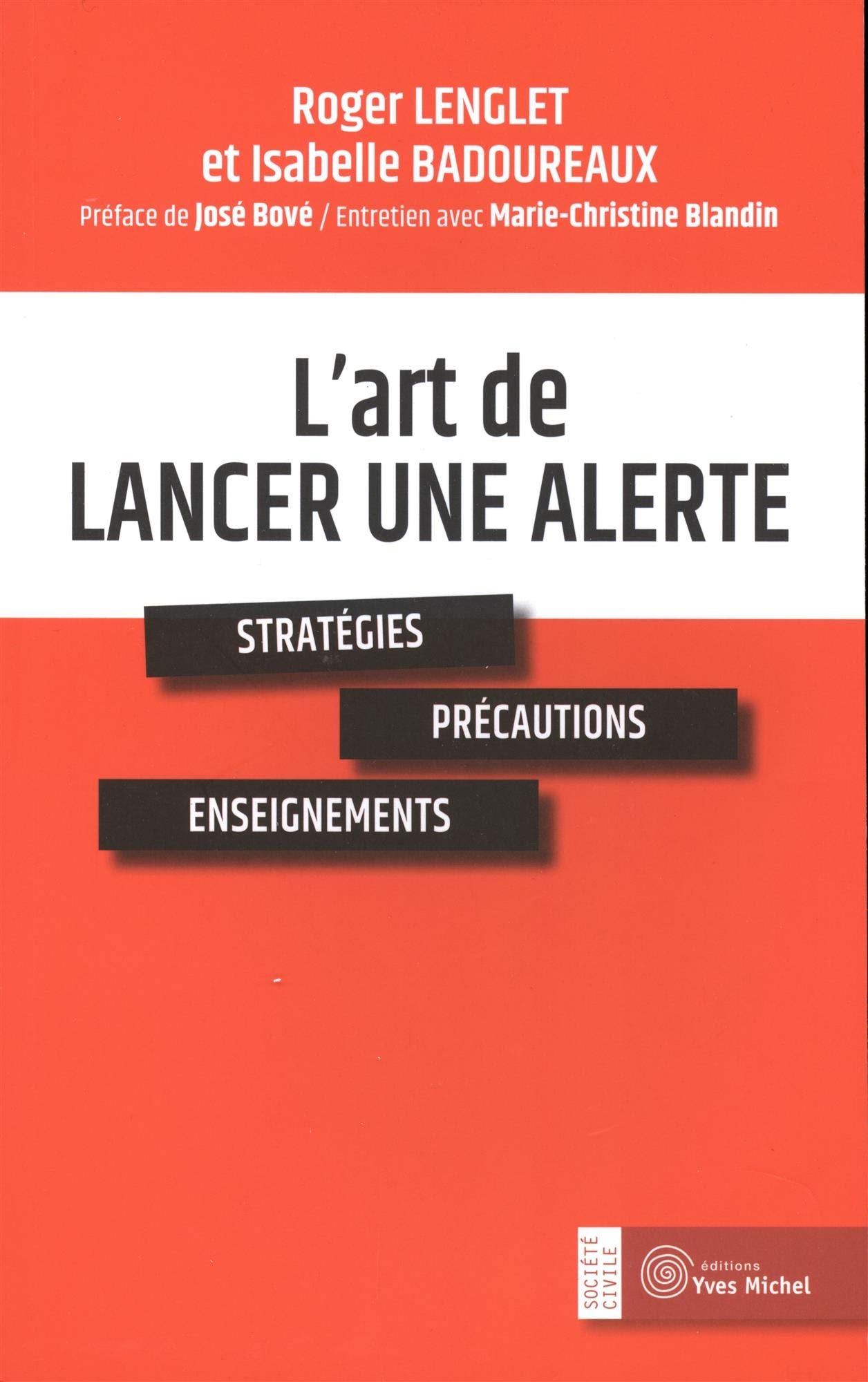 L'art de lancer une alerte: stratégie, précautions, enseignements Essays & Short Stories