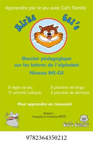 Alpha Cat's MS GS: Dossier pédagogiques : Les lettres de l'alphabet ; L'alphabet, les sons et les syllabes book