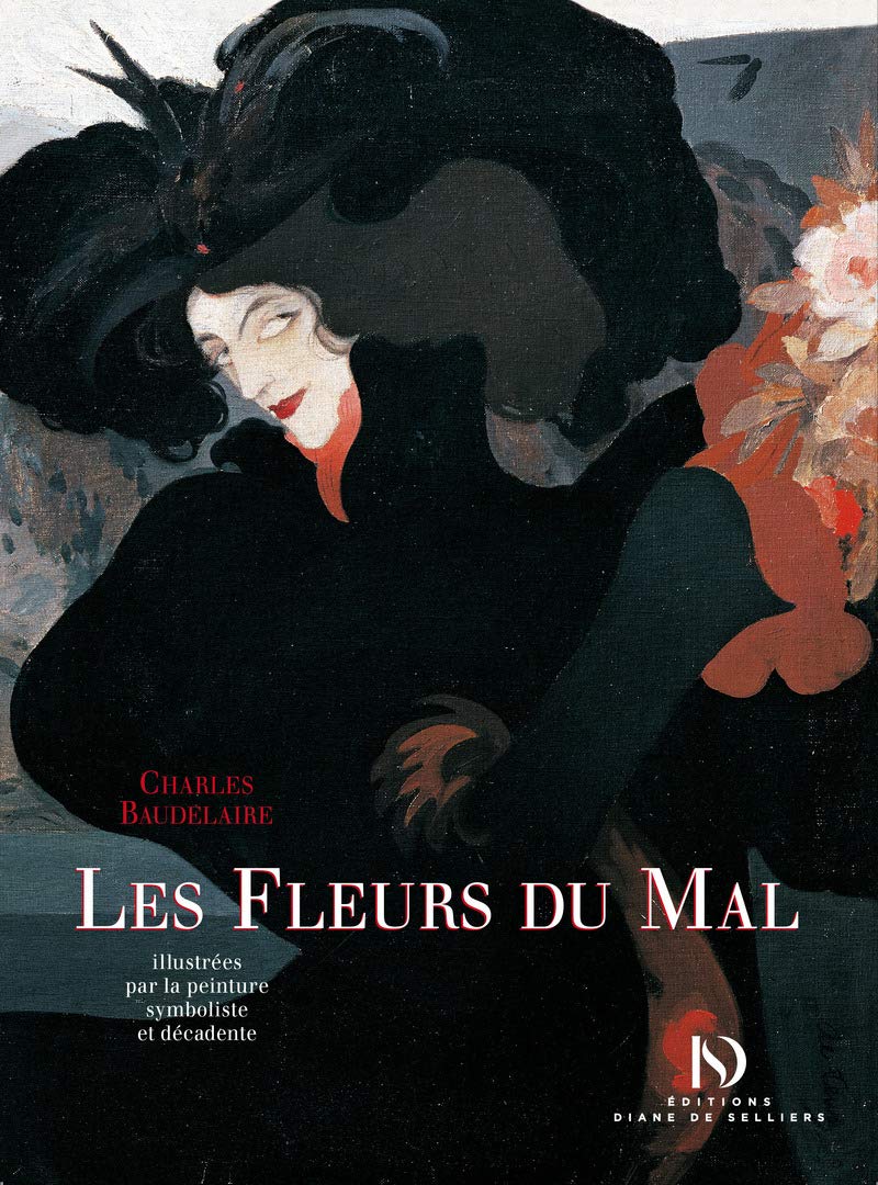 Les Fleurs du Mal de Charles Baudelaire illustrées par la peinture symboliste et décadente book
