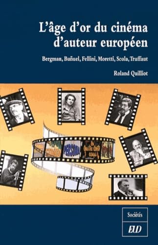 Age d'or du cinéma d'auteur Europeen: Bergman, Buñuel, Fellini, Moretti, Scola, Truffaut Film, Art & Culture