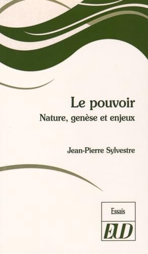 Pouvoir: Nature, genèse et enjeux Books