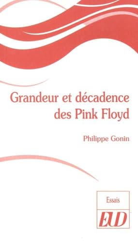Grandeur et décadence des pink floyd book