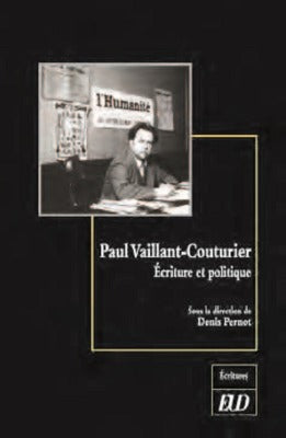 Paul Vaillant-Couturier : écriture et politique Contemporary literature