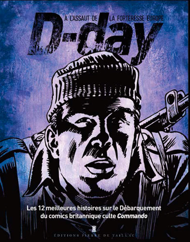D-Day, à l'assaut de la forteresse Europe : les 12 meilleures histoires sur le Débarquement du comics britannique culte Commando Manga