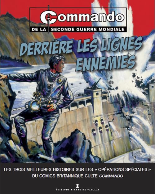 Derrière Les Lignes Ennemies (Bd): Au pays des bandits ; Un homme en guerre ; Piège à espions Manga