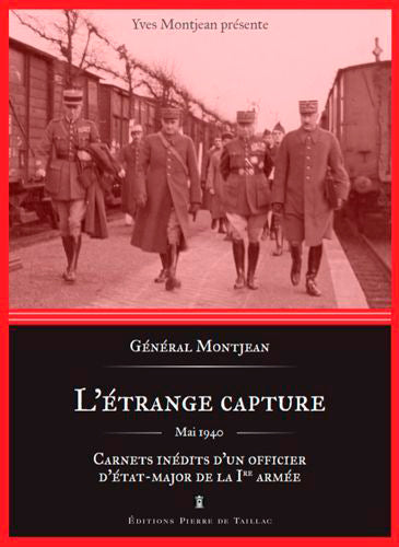 L'étrange capture : carnets inédits d'un officier d'état-major de la 1re armée : mai 1940 book