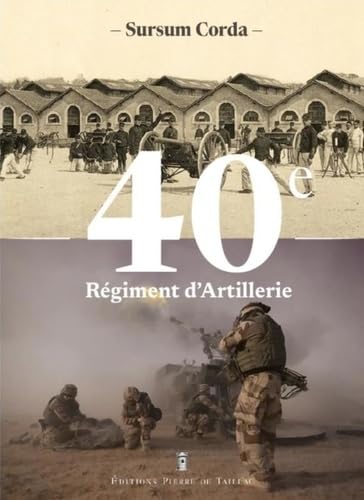 Le 40e régiment d artillerie: Sursum corda book