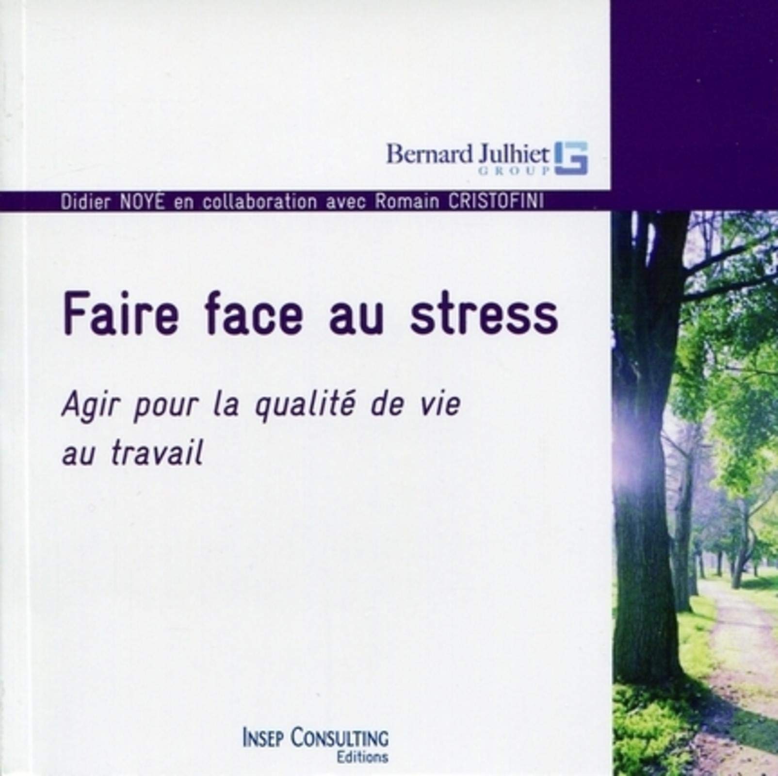 Faire face au stress: Agir pour la qualité de vie au travail. Business, Finance & Career