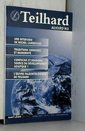 N 47 - TEILHARD AUJOURD'HUI - OCTOBRE 2013 book