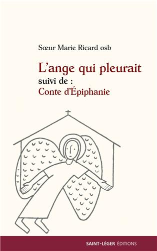 L'ange qui pleurait. Conte d'épiphanie book