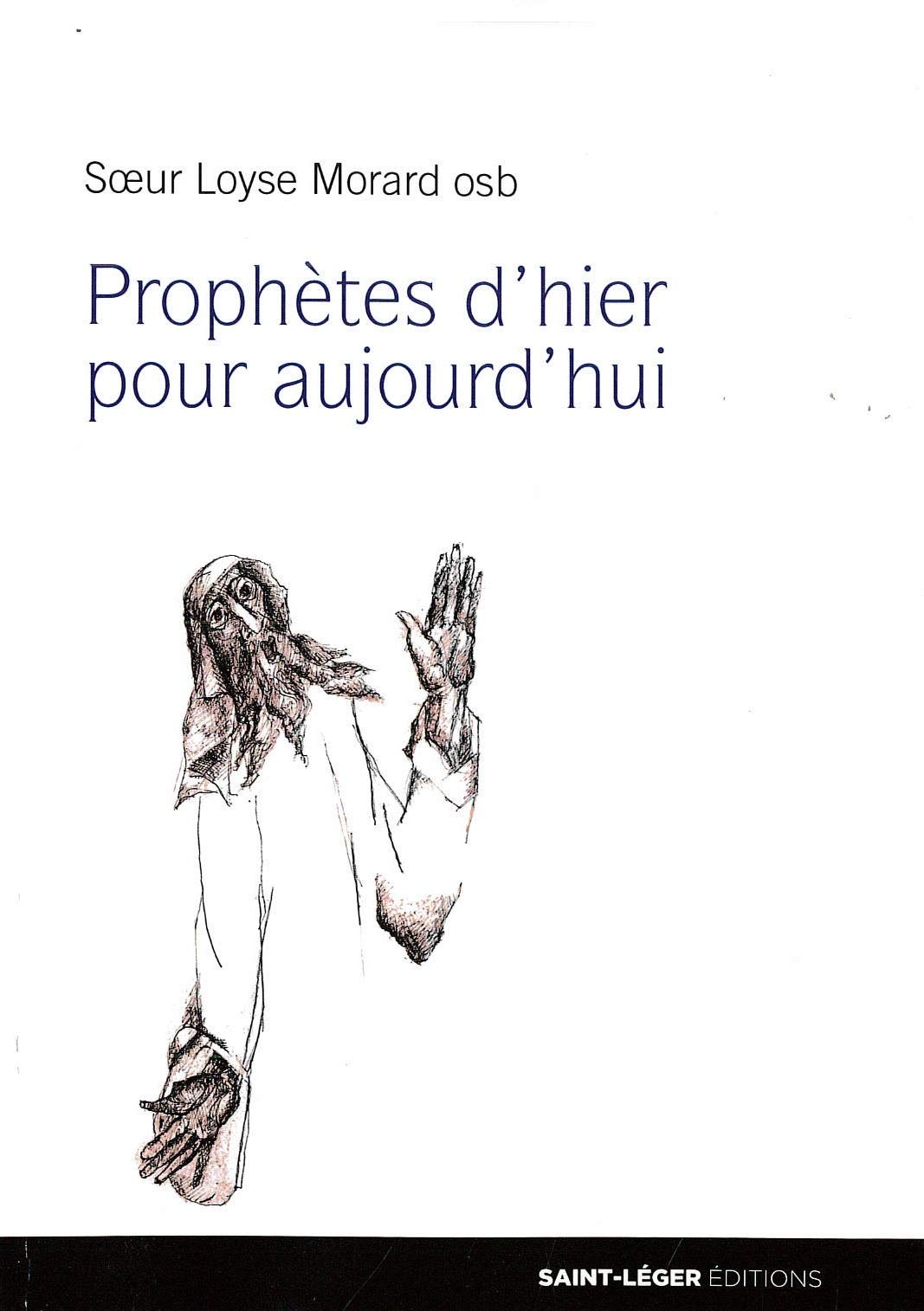 Prophetes d'Hier pour Aujourd'Hui Religion & Esotericism
