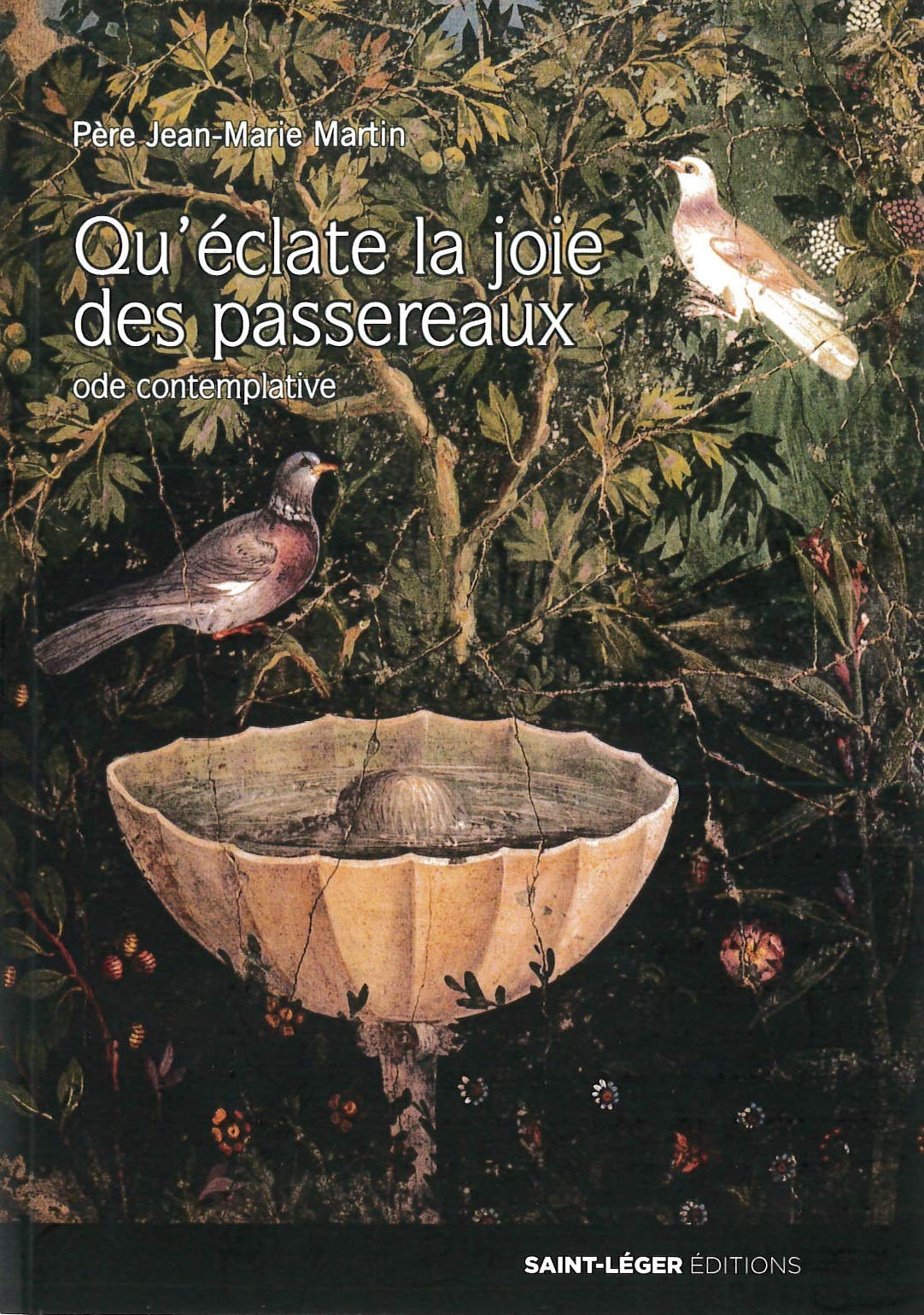 Qu’éclate la joie des passereaux: Ode contemplative Religion & Esotericism
