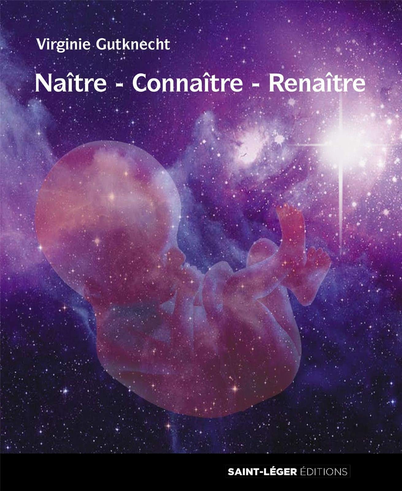 Naître - Connaître - Renaître Religion & Esotericism