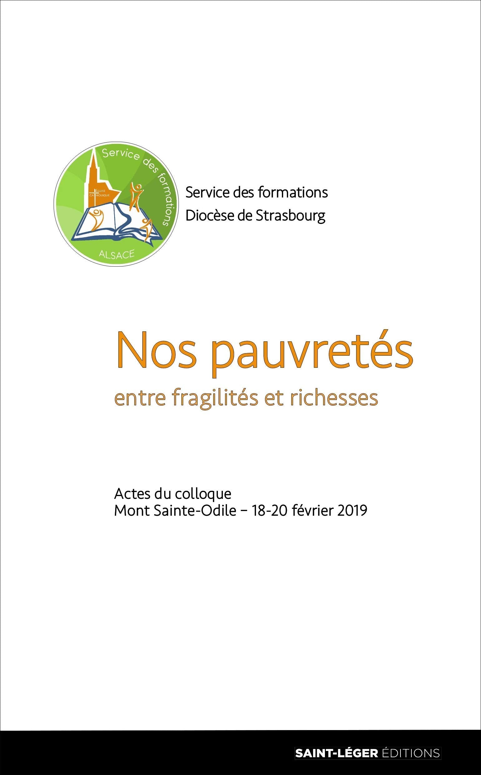Nos pauvretés : Actes du colloque, Mont Saint-Odile, 18 au 20 février 2019 book