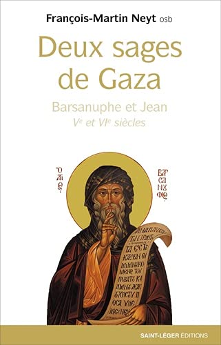 Deux sages de Gaza : Ve et VIe siècles : Barsanuphe et Jean book