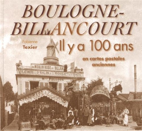 Boulogne-Billancourt : Il y a 100 ans en cartes postales anciennes book