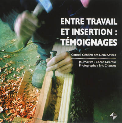 Product Image: Entre travail et insertion : témoignages