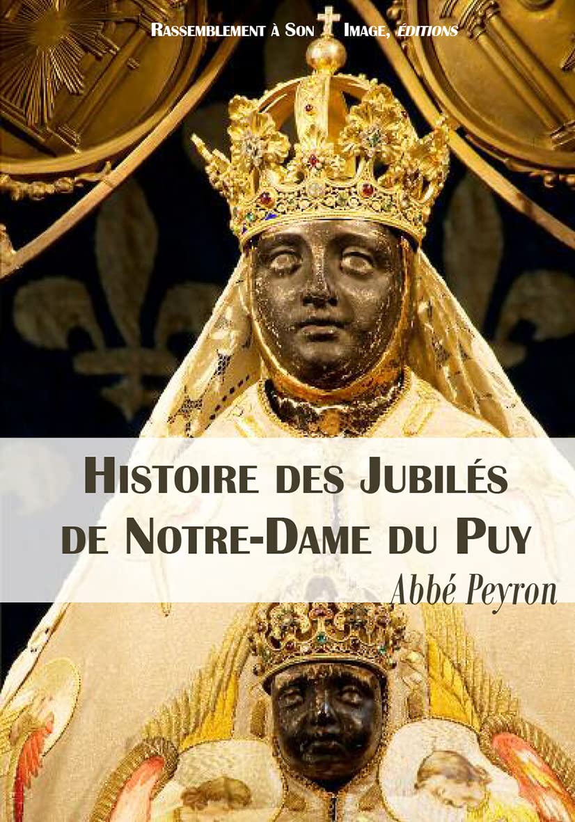 Histoire des jubilés de Notre-Dame du puy - L158 book