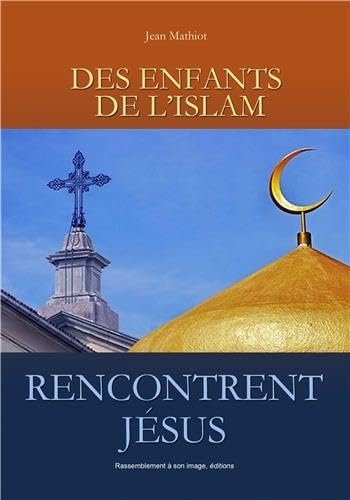 Des enfants de l'islam rencontrent Jésus - L123 book