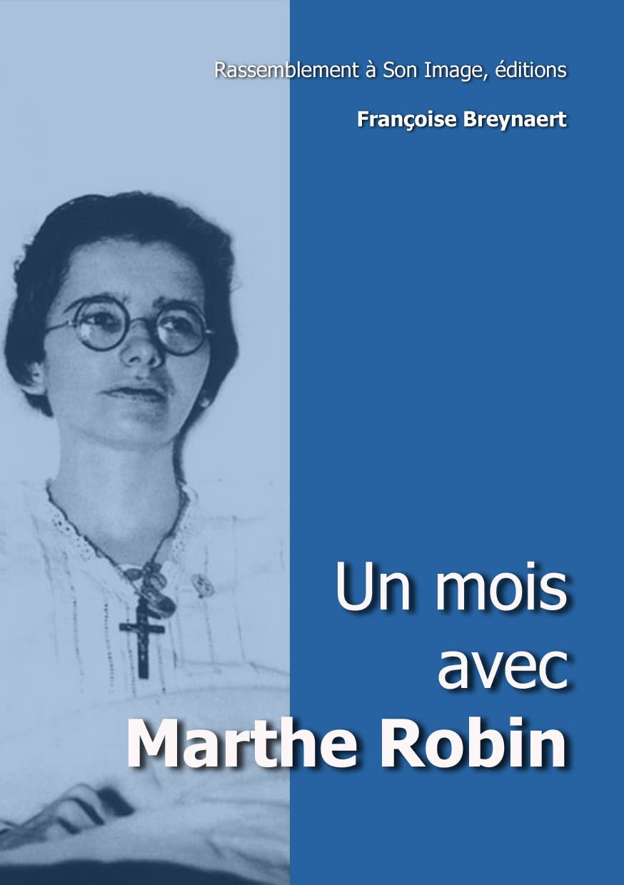 Un mois avec Marthe Robin - L135 book