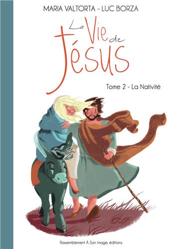 La vie de Jésus. Vol. 2. La Nativité Non-fiction