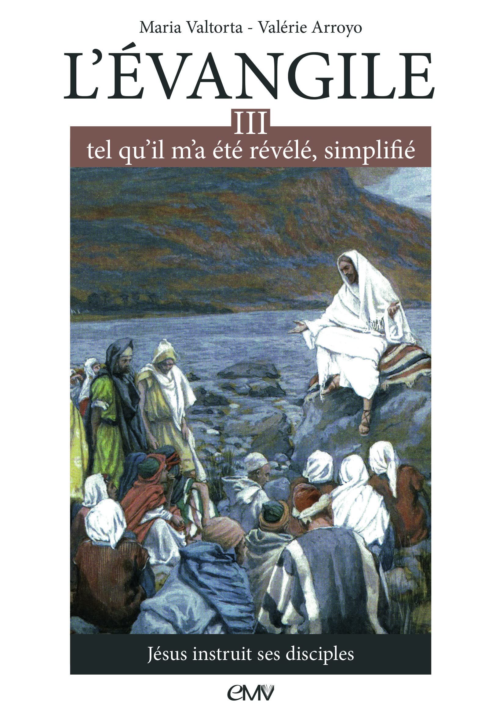 L'évangile tel qu'il m'a été révélé simplifié T3 - Jésus instruit ses disciples - L303 book