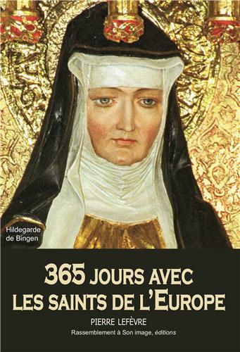 365 jours avec les saints de l'Europe Philosophy