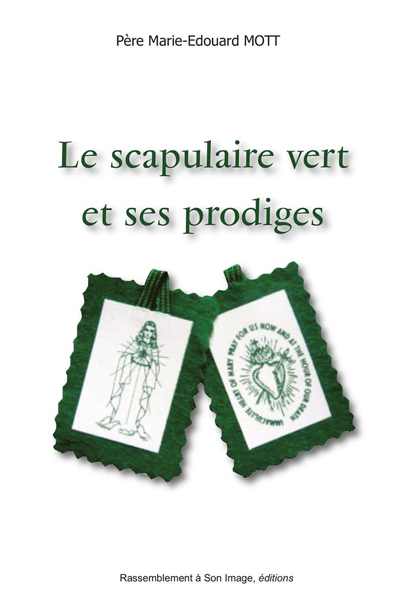 Le scapulaire vert et ses prodiges - L423 book