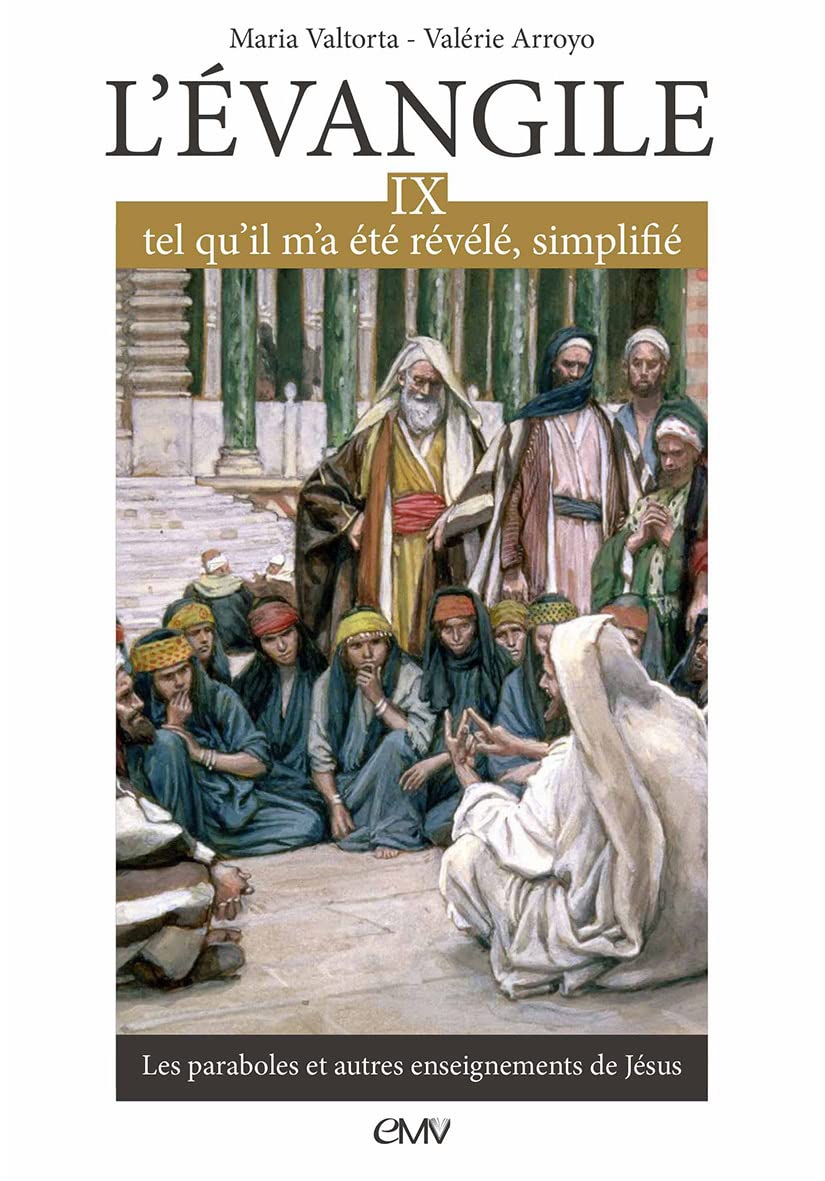 L’évangile tel qu’il m’a été révélé simplifié, T9 - les paraboles et autres enseignements de Jésus - L309 book