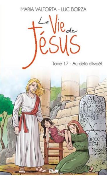La vie de Jésus. Vol. 17. Au-delà d'Israël book