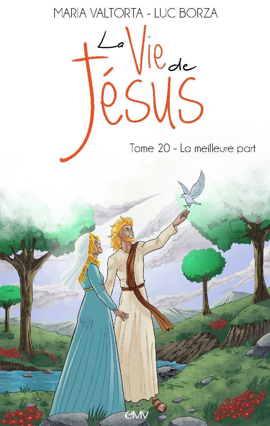 La vie de Jésus tome 20 - La meilleure part - L220 Non-fiction