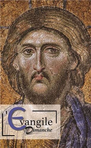 L'Evangile du dimanche, n° 328, 329, 330. Avril, mai, juin Religion & Esotericism