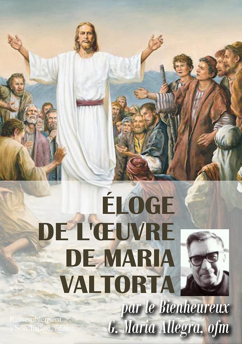 Eloge de l'oeuvre de Maria Valtorta - L492 book