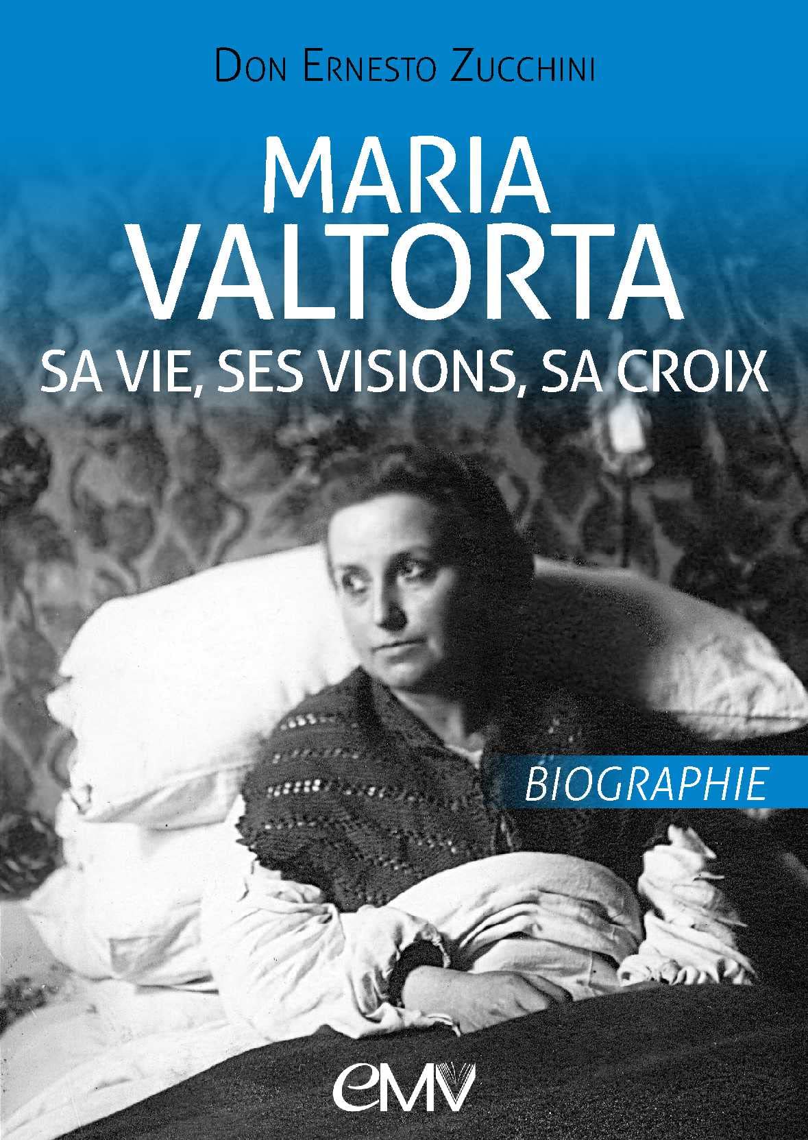 Maria Valtorta - Sa vie, ses visions, sa croix L499 book