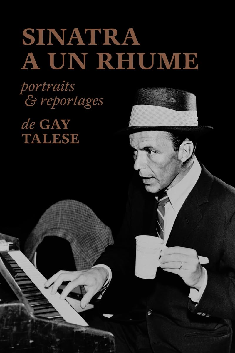 Sinatra a un rhume, portraits & reportages book