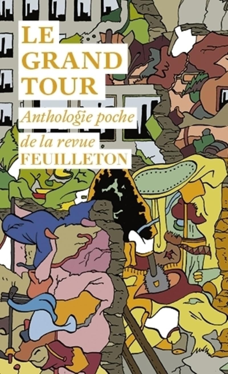 Le Grand tour: Anthologie Books