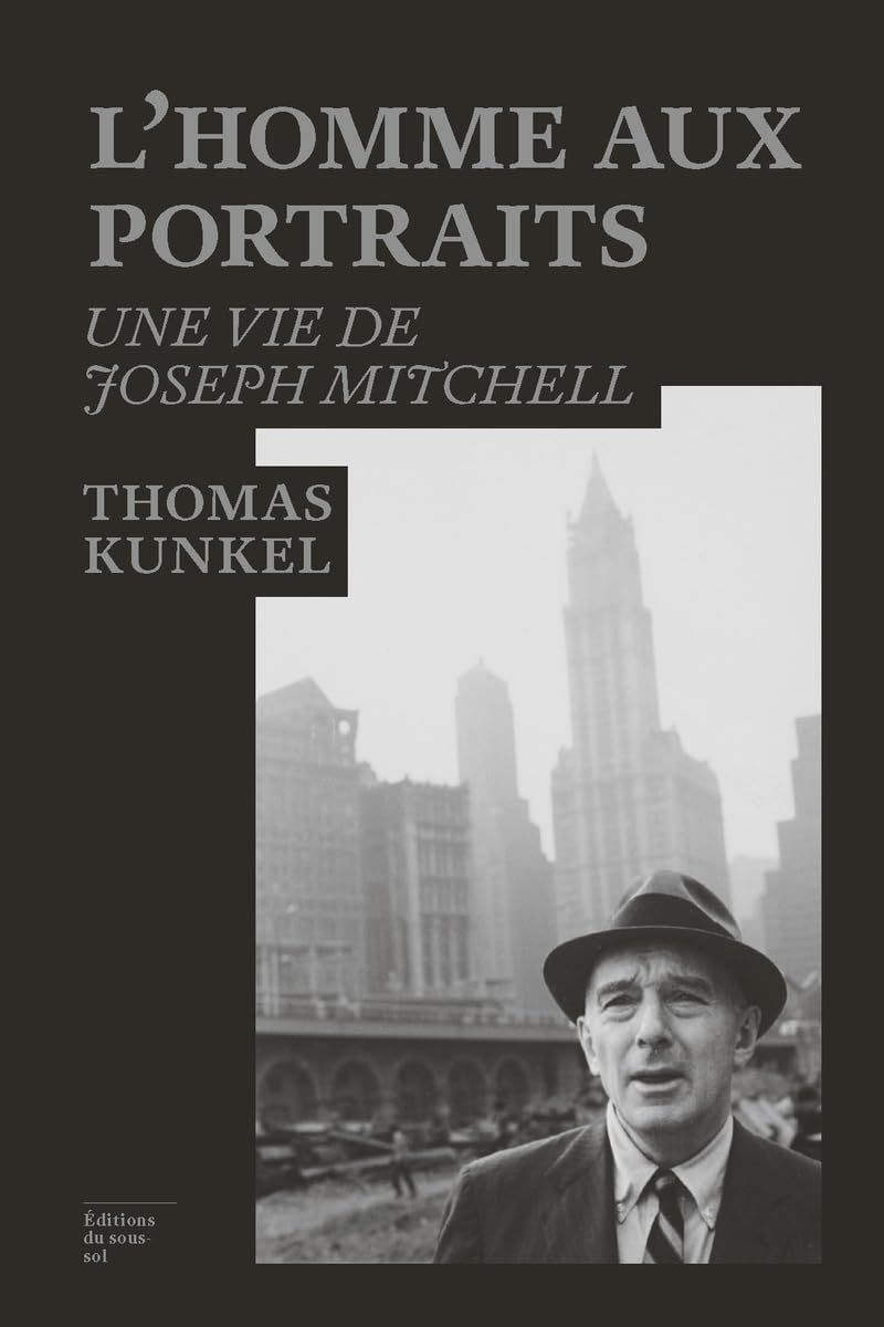 L'homme aux portraits : une vie de Joseph Mitchell book