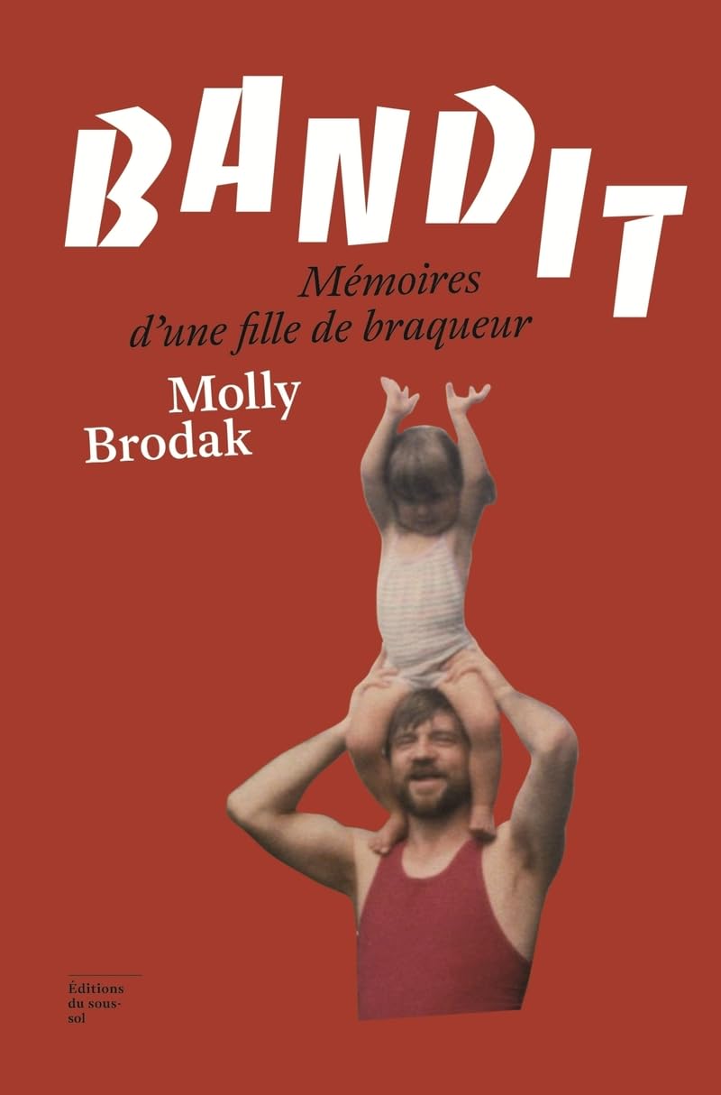 Bandit - Mémoires d'une fille de braqueur: Mémoires d'une fille de braqueur book