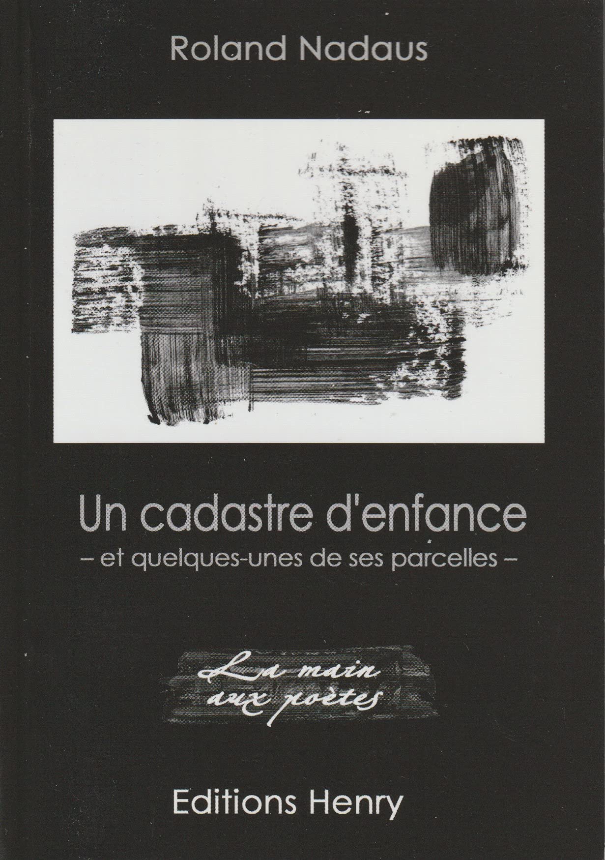 Un cadastre d'enfance - et quelques unes de ses parcelles - book