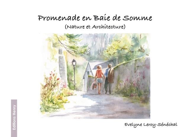 Promenade en Baie de Somme: Nature et architecture book
