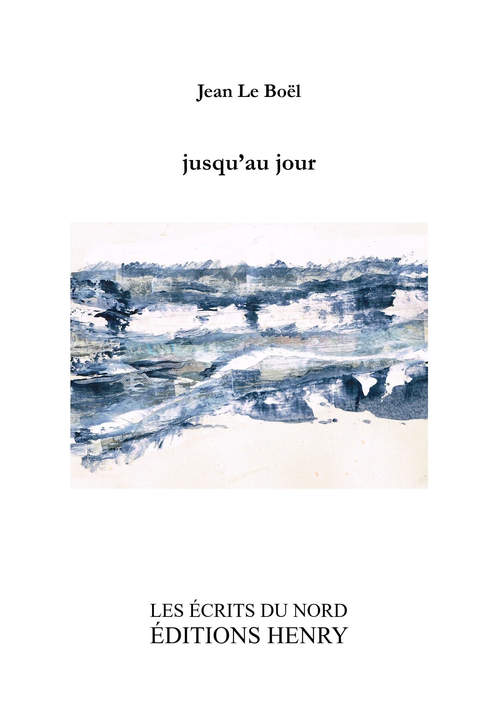 jusqu'au jour Poetry